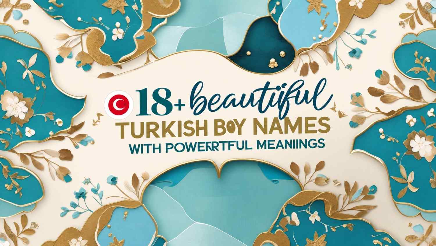 Meaningful Turkish Boy Names for Modern Parents